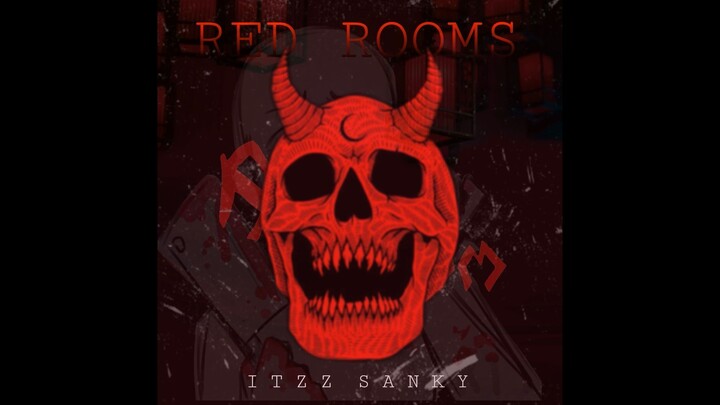Itzz Sanky - Red Rooms(Offical Audio)
