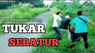 film pendek kocak jawa serang ( tukar sebatur ) | BINONG CINEMA