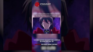 She is so beautiful and cute that he fell for her the first time he saw her #anime #shorts #animeedi