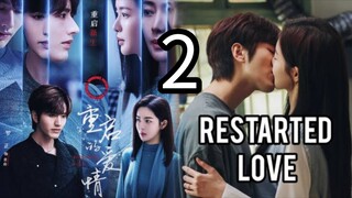 2  重新开始的爱情 Chóngxīn kāishǐ de àiqíng [Restarted Love]..... 🇨🇳