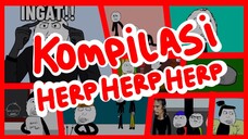 KOMPILASI HERP HERP HERP 1