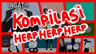 KOMPILASI HERP HERP HERP 1