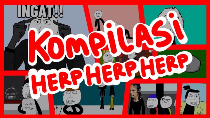 KOMPILASI HERP HERP HERP 1