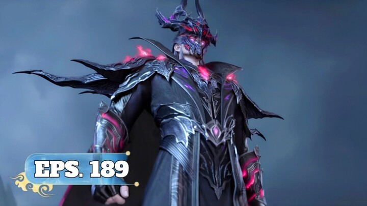 BTTH SEASON 5 EPISODE 189 SUB INDO - XIAO YAN MEMASUKI DUNIA KEMATIAN API SURGAWI TERATAI IBLIS