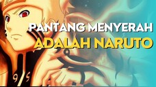 AMV - PANTANG MENYERAH ADALAH NARUTO