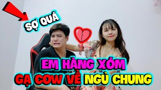 Đã Lâu Không Về Phòng Ngủ Em Hàng Xóm Sang Quyến Rũ Cow TV Gạ Về Ngủ Chung ??