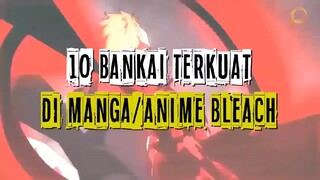 10 Bankai Terkuat (Dukung akun youtube Playlist ID dengan cara subscribe dan like)