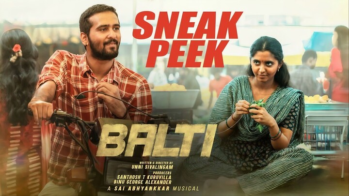 Balti (2025) Sneak Peek 4K HD - Shane Nigam, Preethi Asrani, Shanthanu, Sai Abhyankar