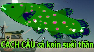 HƯỚNG DẪN CÂU CÁ KOI SUỐI THẦN 6 VÂY CỰC KÌ ĐỘC LẠ Fishing Life Top Game Android Ios