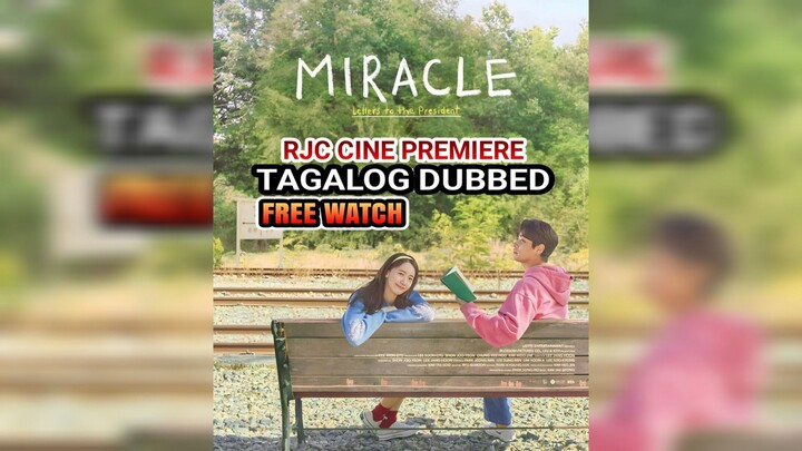 MIRACLE letters to the president TAGALOG Dubbed From RJC