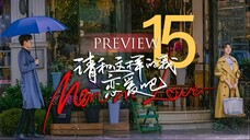 🇨🇳Preview EP15 Men in Love l2024