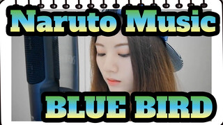 [Naruto Music] OP3 BLUE BIRD (cover)