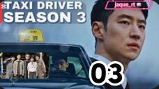 Title: TAXI Driver S3 | English subtitles| episode 3