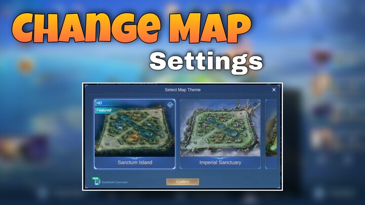 How To Change Map In Mobile Legends