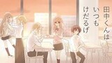 [EP 12] Tanaka-kun is Always Listless