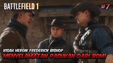 Menyelamatkan Pasukan dari BOMBARDIR! - Battlefield 1 Indonesia #7