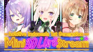 【Mini 3D Live】hololive Indonesia Generasi 1 Bernyanyi Bersama #Area15Mini3DLive