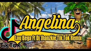 Angelina Remix By Lou Bega Ft Dj Jhanzkie Tik Tok Remix 2020