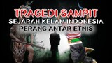 MENOLAK LUPA TRAGEDI SAMPIT KISAH KELAM BANGSA INDONESIA
