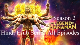 The Legend of Hanuman (2021) Season 2 Hindi Esub Series All Episodes