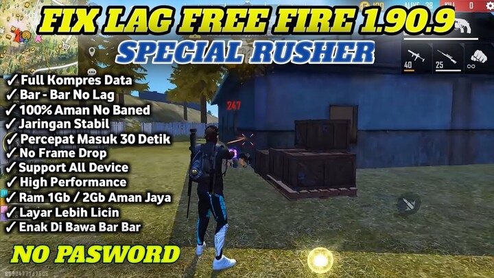 FIX LAG FREE FIRE V 1.90.9 || CONFIG FF NO LAG TERBARU || CONFIG FIX LAG FREE FIRE TERBARU 2022 🔥