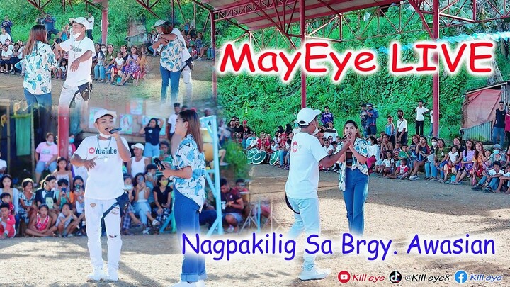 MayEye LIVE🎤🎶 Nagpakilig Sa Brgy. Awasian🥰