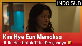 Kim Hye Eun Memaksa Ji Jin Hee Untuk Tidur Dengannya 😘 #TheRoadTheTragedyOfOne 🇮🇩INDO SUB🇮🇩