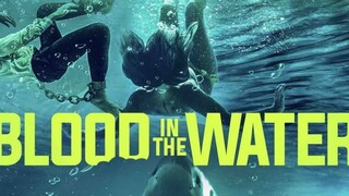 Blood In The Water - (Full Movie)