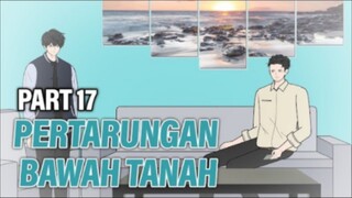 PERTARUNGAN BAWAH TANAH PART 17 - Animasi Drama Series