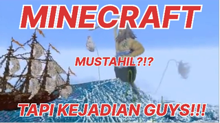 MINECRAFT - INI DIA MOMENT YANG MUSTAHIL TAPI TERJADI DIMINECRAFT !!! KOMPILASI MINECRAFT