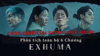 Toàn bộ 6 Chương EXHUMA: CUỘC CHIẾN ÂM DƯƠNG NGŨ HÀNH