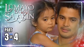 Lumayo Ka Man Sa Akin | Episode 59 (3/4) | April 26, 2024