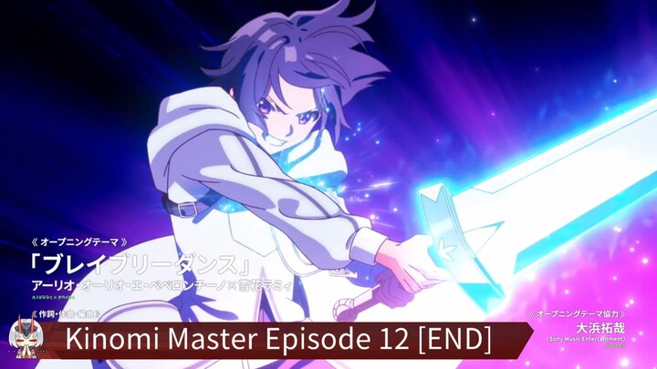 Kinomi Master Episode 12 [END] Sub Indo