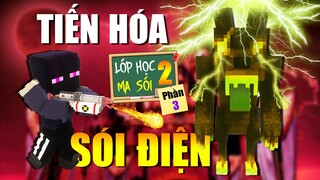 Minecraft LỚP HỌC MA SÓI 2 (Phần 3) #4- MA SÓI ĐIỆN TIẾN HÓA, HACK CÚP ĐIỆN CẢ TRƯỜNG 🐺 vs ⚡