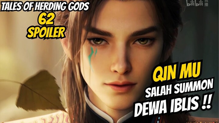 QIN MU MALAH SUMMON RAJANYA PARA DEWA IBLIS !!! - TALES OF HERDING GODS EPISODE 62