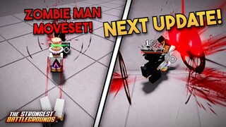 NEW ZOMBIE MAN MOVESET GAMEPLAY + NEXT UPDATE SHOWCASE? | The Strongest Battlegrounds
