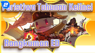 [Peristiwa Tahunan Kelinci] Rangkuman ED_2