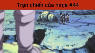 Trận chiến của ninja p44