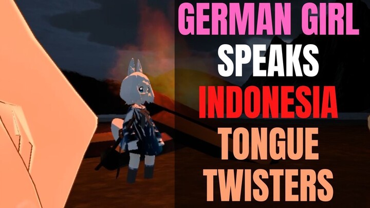 German girl speaks Indonesia Tongue Twisters