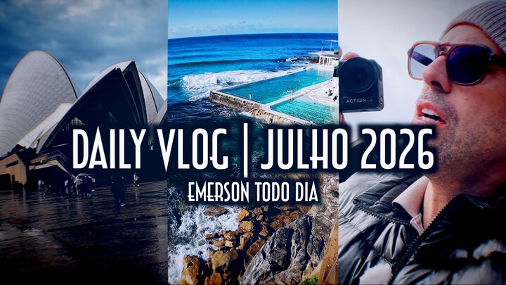 Sydney em fragmentos: A poesia de gravar cada dia ❄️ - Daily Vlog |  Emerson todo dia (Julho 2026)