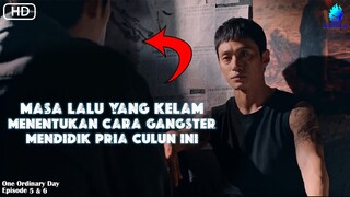 HUKUMAN YANG MEMBUAT PRIA LEMAH BERUBAH JADI BRUTAL !!! - Alur Cerita Film One Ordinary Day ep 5 & 6