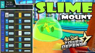 SLIME MOUNT (STAR PASS) - ALL STAR TOWER DEFENSE