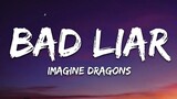 BAD LIAR - Imagine Dragon [ Lyrics ] HD