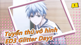 [Tuyển thủ vô hình] ED3 Glitter Days,  Bản phối Piano_1