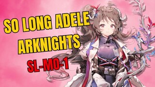 So Long Adele SL-MO-1 Arknights