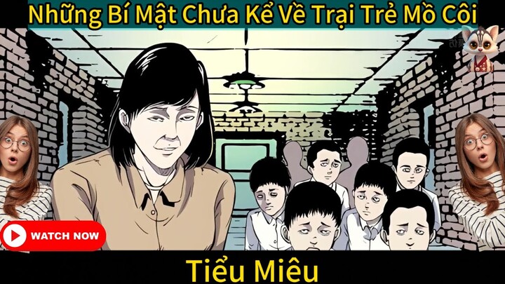 Những Bí Mật Chưa Kể Về Trại Trẻ Mồ Côi - Hoạt hình ngắn - Tiểu Miêu Amimation