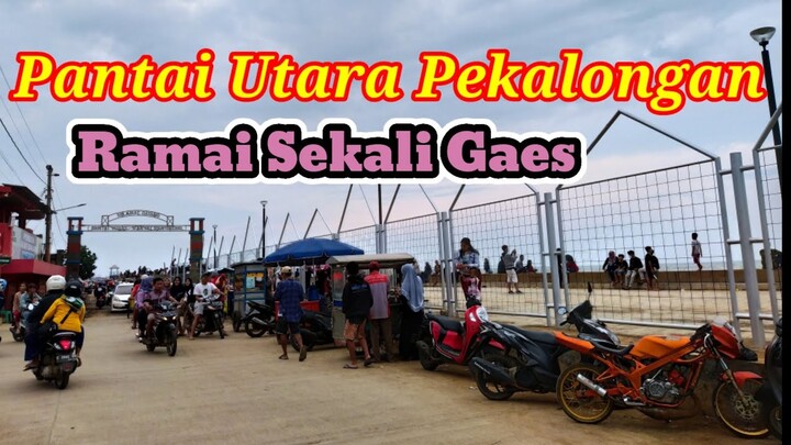 Weekend Rame!!! Suasana Pantai Utara Pekalongan di Sore Hari.