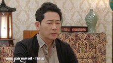 Vòng Xoáy Đam Mê - Tập 27