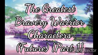 My Warrior Characters (Future) {Part 1}
