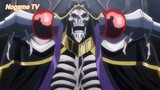 Overlord III (Short Ep 2) - Chinh phục thế giới (Tiếp) #Overlord